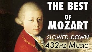 The Best Of Mozart  Slowed Down  432Hz  45 Hours [upl. by Tirrej]