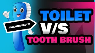 Toilet and Tooth Brush [upl. by Eibmab]