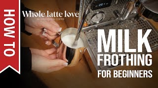 How To Milk Frothing for Beginners 5 Tips [upl. by Nacul287]